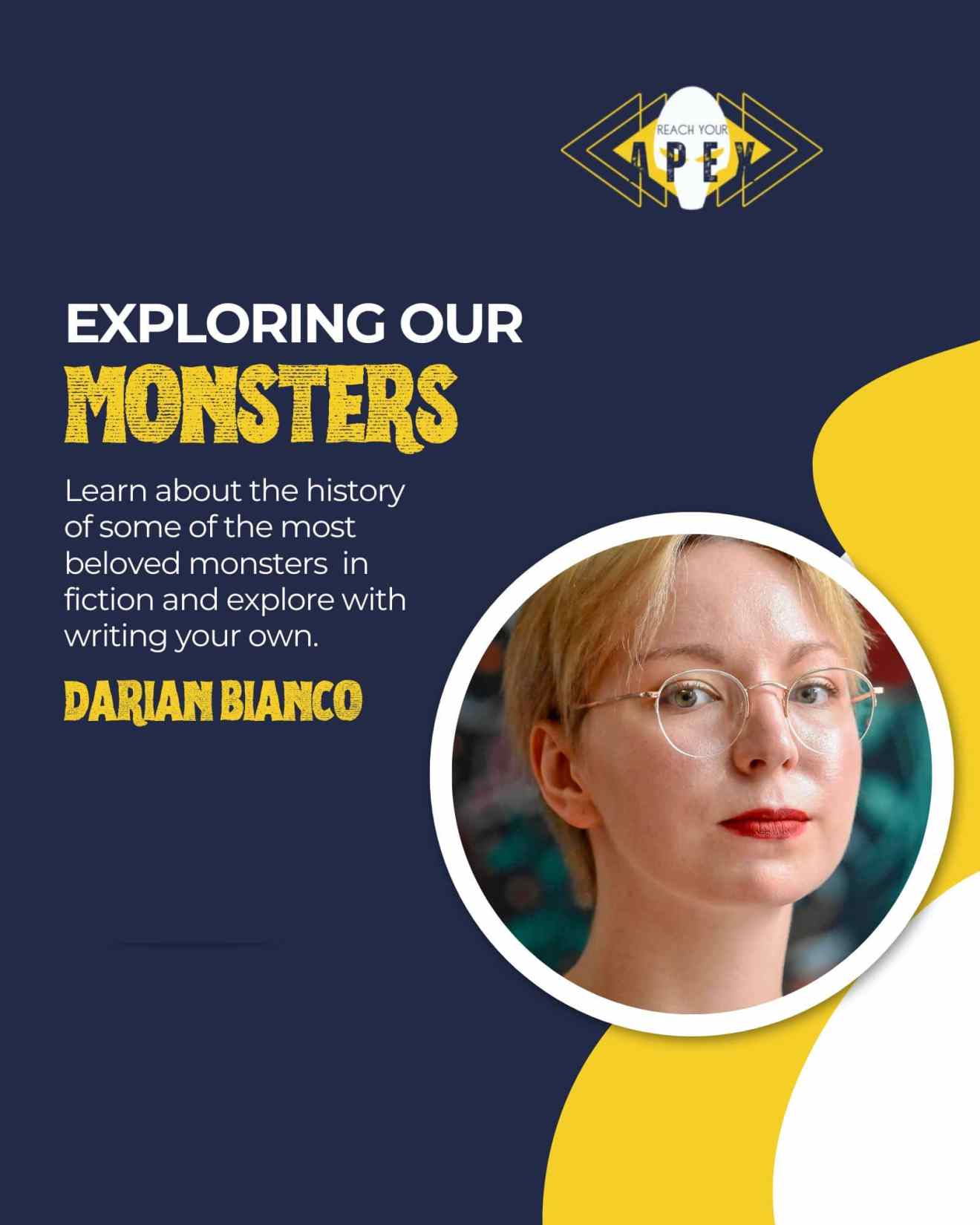 Exploring Our Monsters